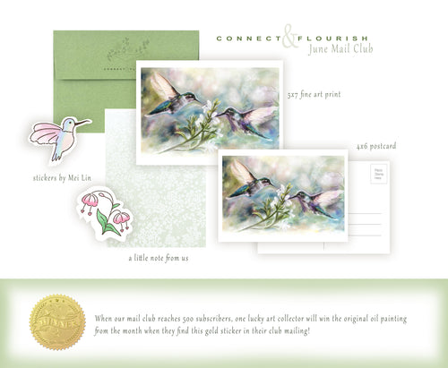 Connect & Flourish monthly mailing sample image, including a green envelope, fine art print and postcard of two hummingbirds drinking from white flowers, a hummingbird sticker, a flower sticker along with descriptive text for the print, postcard, stickers and note.  Includes an image of the gold foil sticker that will be included in the lucky winner's mailing once the mail club reaches 500 active monthly subscribers, along with explanatory text.